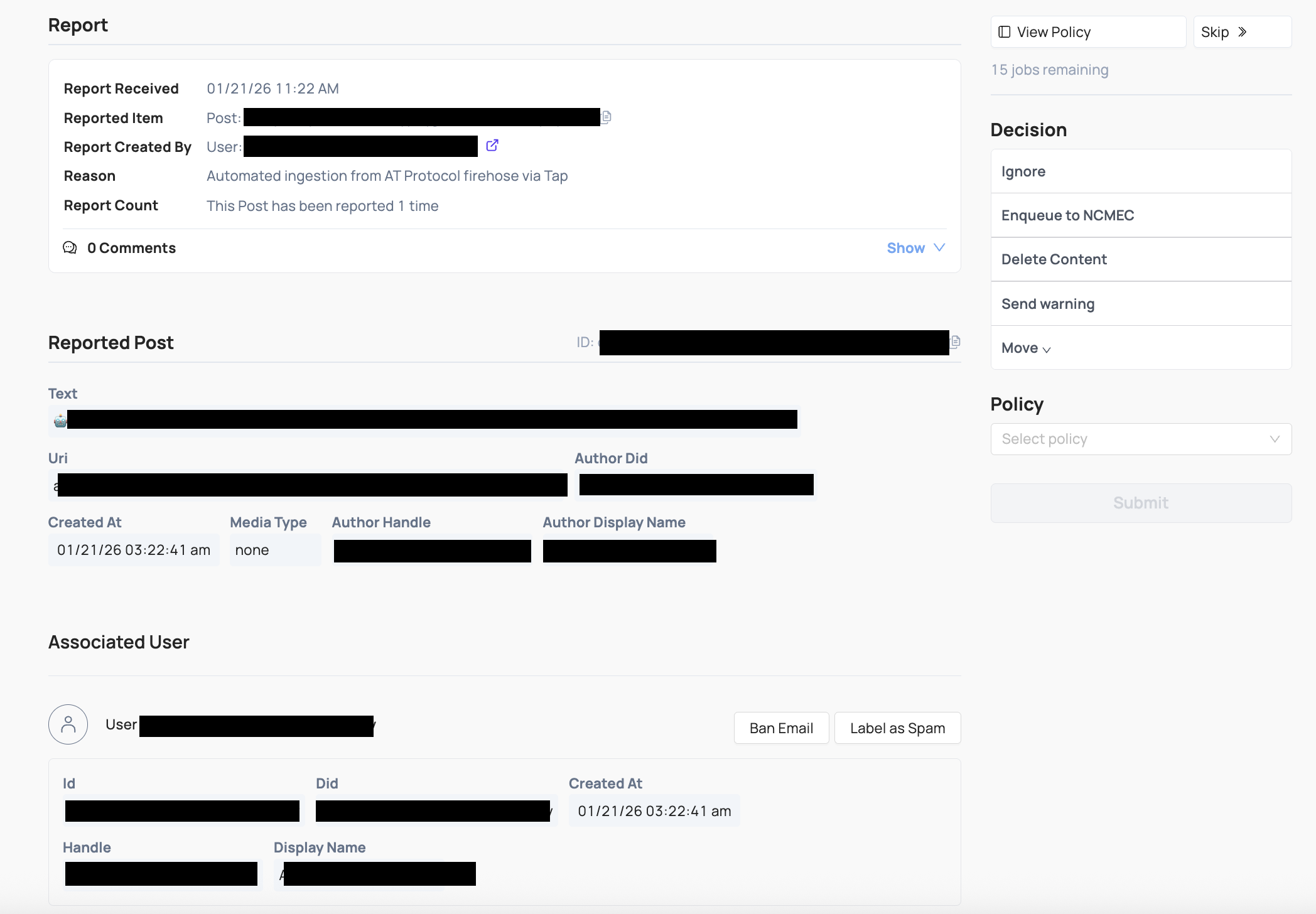 A review job in Coop with user data redacted. Shows what time the report was received, what kind of item it is, who created the report and for what reason, the # of reports on the task, and information about the post itself. Users can add internal comments for their teammates and view the policy to check what enforcement guidelines are. There is a list of decisions users can make on the task and a button to skip the task